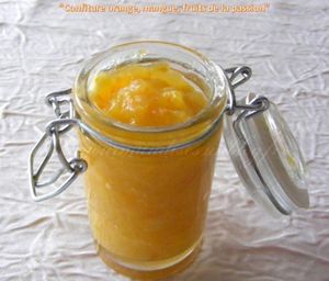 Confiture orange, mangue, fruits de la passion