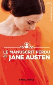 Le manuscrit perdu de Jane Austen de Syrie James