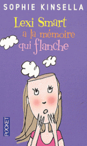 Lexi Smart a la mémoire qui flanche de Sophie Kinsella