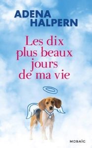 Les 10 plus beaux jours de ma vie de Adena Halpern