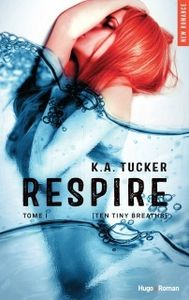 Respire de K.A Tucker