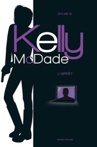 Kelly McDade T1 : L'appât de Sylvie G.