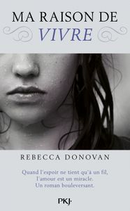 Ma raison de vivre de Rebecca Donovan