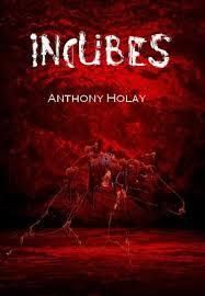 Incubes de Anthony Holay