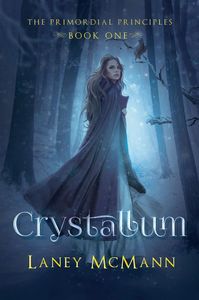 Primordial principals : Crystallum T1 de Laney McMann