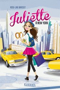 Juliette à New York de Rose-Line Brasset