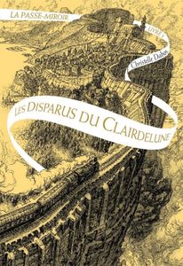 La passe-miroir T2 : Les disparus du Clairdelune de Christelle Dabos