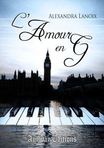 L'amour en G de Alexandra Lanoix