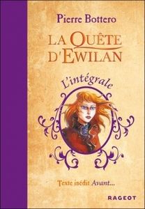 La quête d'Ewilan : l'intégrale de Pierre Bottero