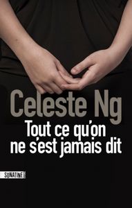 Tout ce qu'on ne s'est jamais dit de Celeste Ng