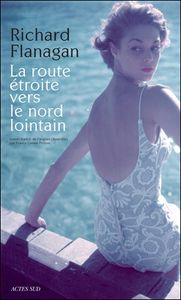 La route étroite vers le nord lointain de Richard Flanagan
