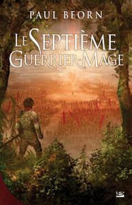 Le septième guerrier-mage de Paul Beorn