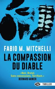 La compassion du diable de Fabio M. Mitchelli