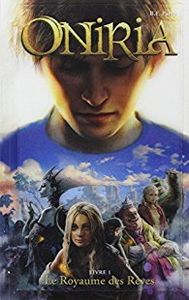 Oniria T1: Le royaume des rêves de B.F Parry
