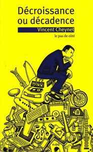 « Décroissance ou décadence » de VINCENT CHEYNET le samedi 17 octobre à 14h
