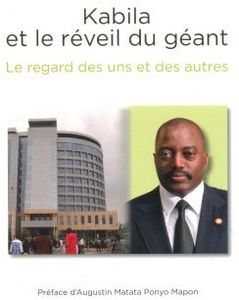 Kinshasa publie «Kabila et le réveil du géant», après l’ouvrage « Le Congo rejette Kabila »
