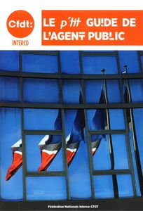 Le p’tit guide de l’agent public / Toujours d'actualité