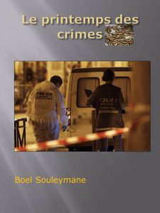 résumé du livre anti-pédophile "le printemps des crimes" de Boel Souleymane