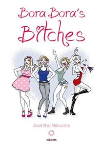 Bora Bora's bitches - Jacinthe Nitouche