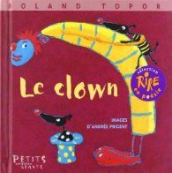 Le clown - Topor/ Prigent