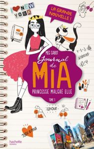 Journal de Mia Tome 1 - La grande nouvelle de Meg Cabot