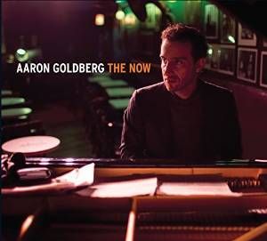 AARON GOLDBERG : » The Now »