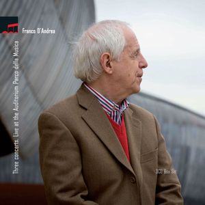 FRANCO D'ANDREA « Three Concerts. Live at The Auditorium Parco della Musica »