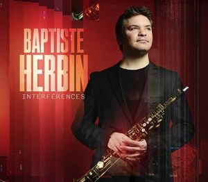 BAPTISTE HERBIN « Interférences »