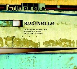 CLAUDE BARTHÉLEMY « Roxinelle »