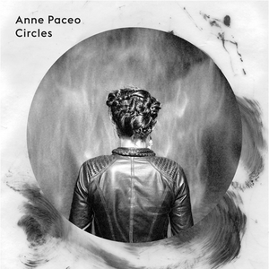 ANNE PACEO « Circles »