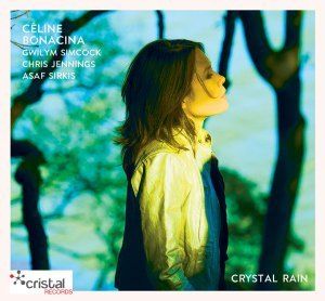 CÉLINE BONACINA CRYSTAL QUARTET « Crystal Rain »