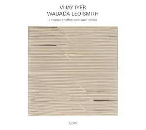 VIJAY IYER et WADADA LEO SMITH « A Cosmic Rhythm with Each Stroke »