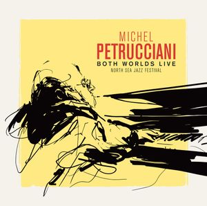 Michel Petrucciani, Both Worlds Live