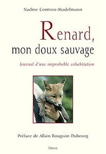 Renard, mon doux sauvage