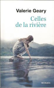 Celles de la rivière de Valérie Geary