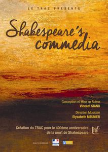 Les dernières dates Salle Fracasse pour voir la nouvelle création théâtrale et musicale du TRAC - Shakespeare's Commédia