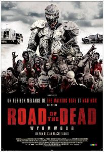 Sortie DVD : Road of the Dead (Wyrmwood) de Kiah Roache-Turner