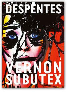 Vernon Subutex, vol.1, Virginie Despentes.