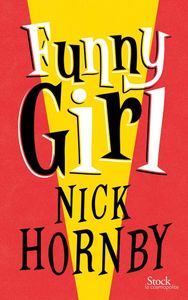 Funny girl, Nick Hornby.
