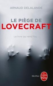 Le piège de Lovecraft, Arnaud Delalande, interview exclusive.