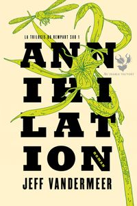 Annihilation, Jeff Vandermeer.