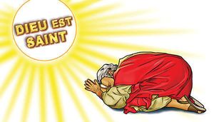 Saint, saint, saint est l'Eternel, le maître de l’univers ! Sa gloire remplit toute la terre !" (Esaïe 6.3)