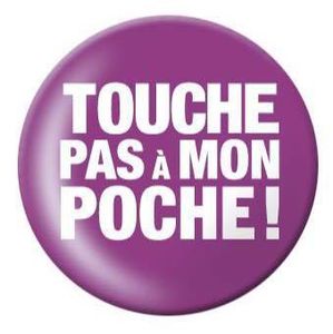 TOUCHE PAS A MON POCHE