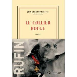 Le collier rouge de Jean-Christophe RUFIN