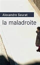 La maladroite d'Alexandre SEURAT