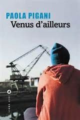Venus d'ailleurs de Paola PIGANI