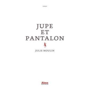 Jupe et pantalon de Julie MOULIN