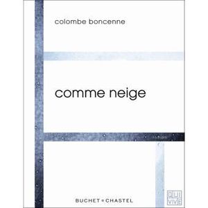 Comme neige de Colombe BONCENNE
