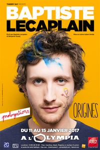 Baptiste Lecaplain à l'Olympia! Immanquable!