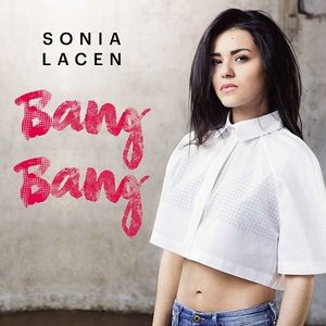 Bang Bang, le nouveau single de Sonia Lacen